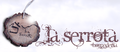 LA SERROTA
